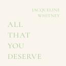 All That You Deserve Audiobook