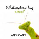 What Makes a Bug a Bug? Audiobook