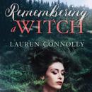 Remembering a Witch Audiobook