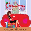 The Christmas Makeover Audiobook