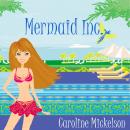 Mermaid Inc.: A Romantic Comedy Audiobook