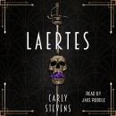 Laertes: A Hamlet Retelling Audiobook