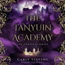 The Tanyuin Academy: The Complete Series (Books 1-3) Audiobook