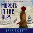 Murder in the Alps: A 1920s Winter Mystery Audiobook