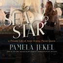 Seastar: A Private Life of Anne Bonny, Pirate Queen Audiobook