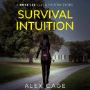 Survival Intuition: A Rose Lee Flash Fiction Story Audiobook