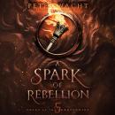 A Spark of Rebellion Audiobook
