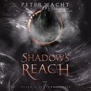 Shadow's Reach: An Epic Fantasy Fiction Series Audiobook