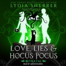 Love, Lies, and Hocus Pocus Betrayal Audiobook