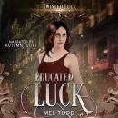 Educated Luck Audiobook