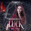 Unbalanced Luck Audiobook