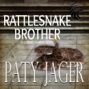 Rattlesnake Brother: Gabriel Hawke Novel, Paty Jager