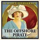Offshore Pirate: Classic Tales Edition, F. Scott Fitzgerald