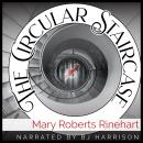 The Circular Staircase [Classic Tales Edition] Audiobook