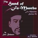 The Hand of Fu-Manchu [Classic Tales Edition] Audiobook