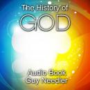 The History of God: A Story of the Beginning of Everything Audiobook