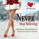 Never Stop Believing Audiobook