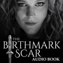 The Birthmark Scar Audiobook