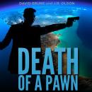 Death of a Pawn: A National Security Thriller Novella Audiobook