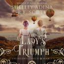 The Lady's Triumph: An alt-history Regency steampunk adventure Audiobook