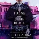 The Judge Wore Lamp Black: A steampunk adventure mystery Audiobook