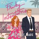 Frisky Intentions Audiobook