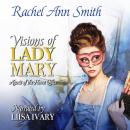 Visions of Lady Mary: Steamy Regency Romance Audiobook