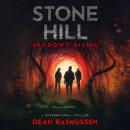 Stone Hill: Shadows Rising Audiobook