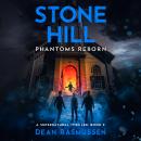 Stone Hill: Phantoms Reborn Audiobook