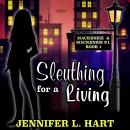 Sleuthing For A Living Audiobook