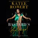 Bastard's Betrayal, Katee Robert
