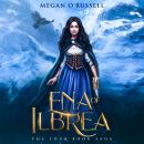 Ena of Ilbrea: The Four Book Saga Audiobook