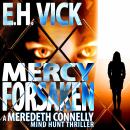 Mercy Forsaken: A Meredeth Connelly Mind Hunt Thriller Audiobook