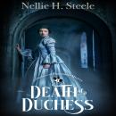 Death of a Duchess: A Duchess of Blackmoore Mystery Audiobook