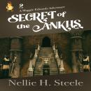 Secret of the Ankhs: A Maggie Edwards Adventure Audiobook