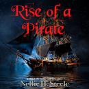 Rise of a Pirate: A High Seas Pirate Adventure Audiobook