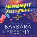 Moonlight Feels Right (Humorous and heartfelt sweet romance): Janelle Tedesco Audiobook