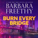 Burn Every Bridge Audiobook