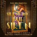 Silencing the Siren: An Ever After Mystery Audiobook