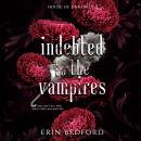 Cover of Indebted to the Vampires