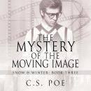 The Mystery of the Moving Image Audiobook