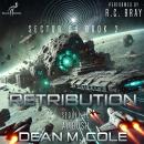 Retribution: A Military SciFi Thriller (Sector 64 Book Two) Audiobook