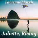 Juliette, Rising Audiobook