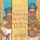 A Pharaohs and Queens of Ancient Egypt Audiobook