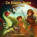 The Reluctant Dragon: By Kenneth Grahame Audiobook