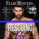 Rescuing Lily Audiobook
