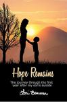 Hope Remains: The Journey Through the First Year After My Son's Suicide Audiobook