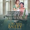 To Covet a Highland Criminal Audiobook