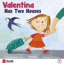 Valentina has two houses Audiobook