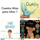 Cuentos Miau para niños 1: Para mi solito / ¡Qué golazo! / Terremoto / Chumfley Audiobook